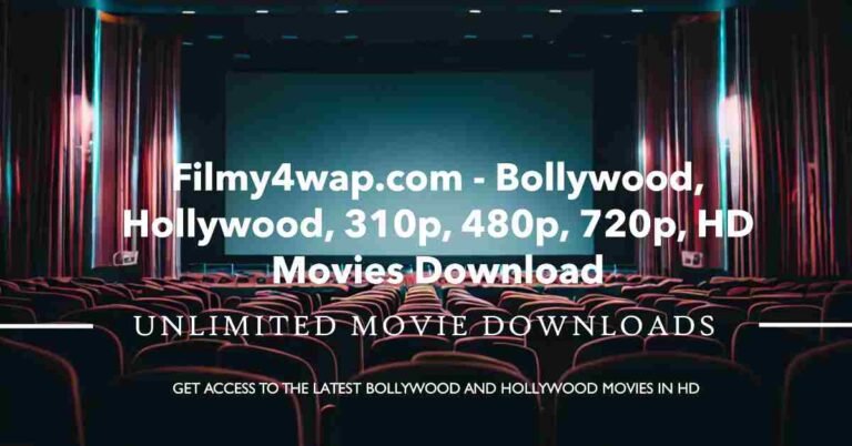 Filmy4wap.com – Bollywood, Hollywood, 310p, 480p, 720p, HD Movies Download